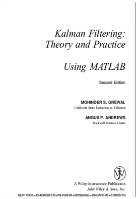 Kalman Filtering Theory and Practice Using MATLAB